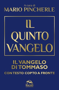 Il quinto Vangelo. Il Vangelo di Tommaso. Testo copto a fronte - Librerie.coop