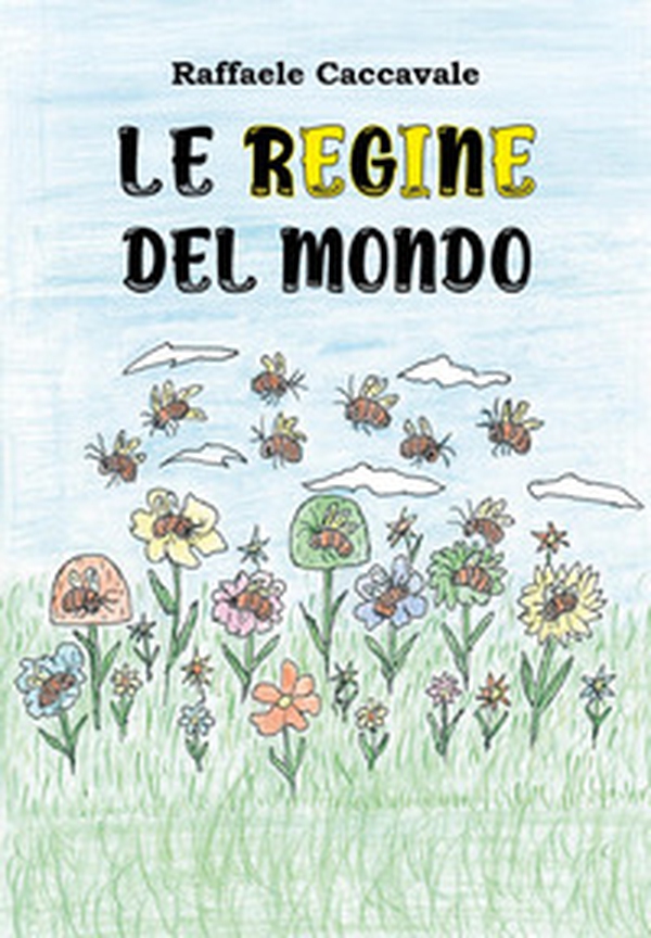 Le regine del mondo - Librerie.coop Le regine del mondo - Librerie.coop