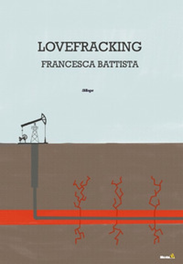 Lovefracking - Librerie.coop Lovefracking - Librerie.coop