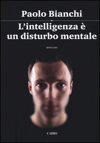 L'intelligenza è un disturbo mentale - Librerie.coop