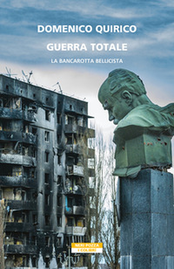 Guerra totale. La bancarotta bellicista - Librerie.coop Guerra totale. La bancarotta bellicista - Librerie.coop