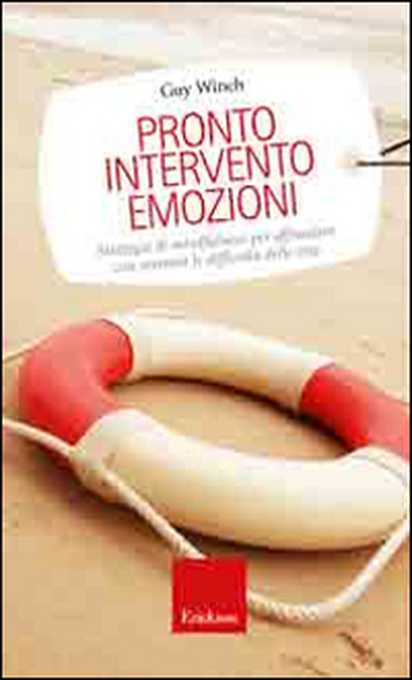 Pronto intervento emozioni. Strategie di mindfulness per affrontare con serenità le difficoltà della vita - Librerie.coop Pronto intervento emozioni. Strategie di mindfulness per affrontare con serenità le difficoltà della vita - Librerie.coop