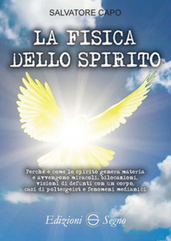 La fisica dello spirito - Librerie.coop La fisica dello spirito - Librerie.coop