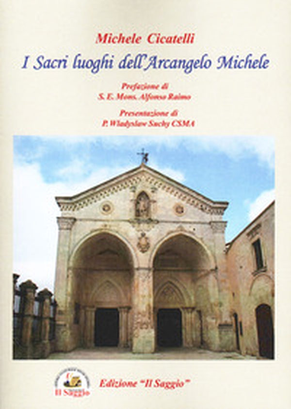 I Sacri luoghi dell'Arcangelo Michele - Librerie.coop