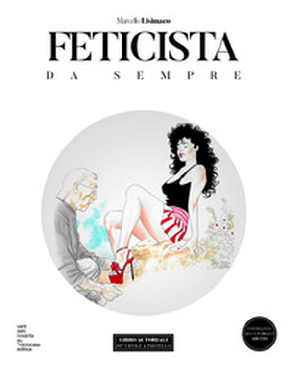 Feticista da sempre - Librerie.coop Feticista da sempre - Librerie.coop