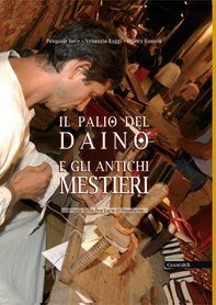 Il palio del daino e gli antichi mestieri - Librerie.coop Il palio del daino e gli antichi mestieri - Librerie.coop