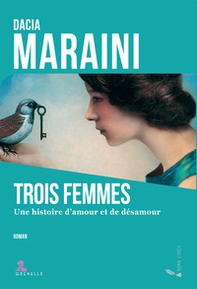 Trois femmes. Un histoire d'amour et de désamour - Librerie.coop