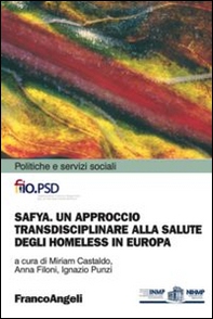 SAFYA. Un approccio transdisciplinare alla salute degli homeless in Europa - Librerie.coop