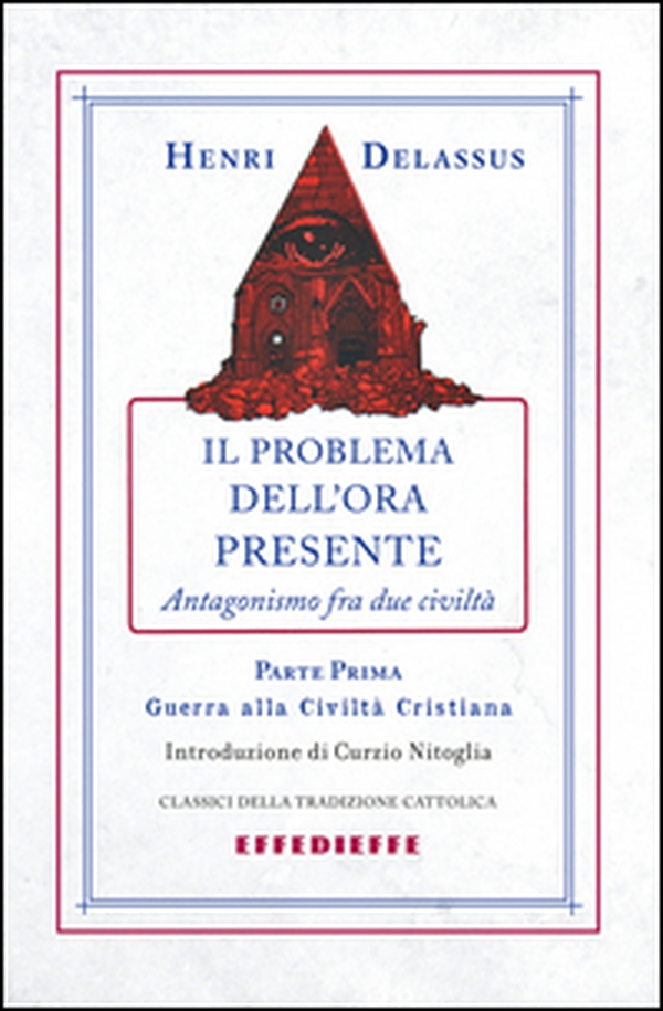 Il problema dell'ora presente - Vol. 1 - Librerie.coop Il problema dell'ora presente - Vol. 1 - Librerie.coop