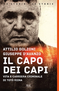 Il capo dei capi. Vita e carriera criminale di Totò Riina - Librerie.coop Il capo dei capi. Vita e carriera criminale di Totò Riina - Librerie.coop