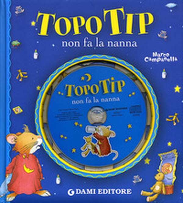 Topo Tip non fa la nanna - Librerie.coop Topo Tip non fa la nanna - Librerie.coop