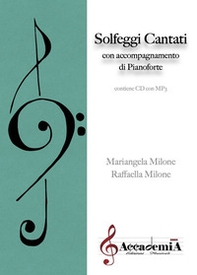 Solfeggi cantati. Con accompagnamento di pianoforte - Librerie.coop