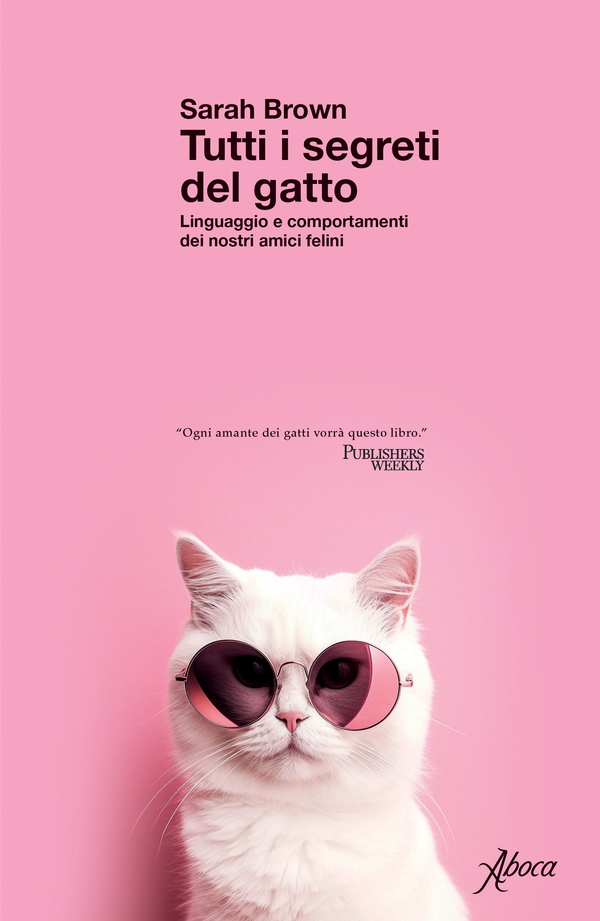 Tutti i segreti del gatto - Librerie.coop Tutti i segreti del gatto - Librerie.coop