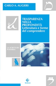Trasparenza nella profondità. Letteratura e forme del comprendere - Librerie.coop