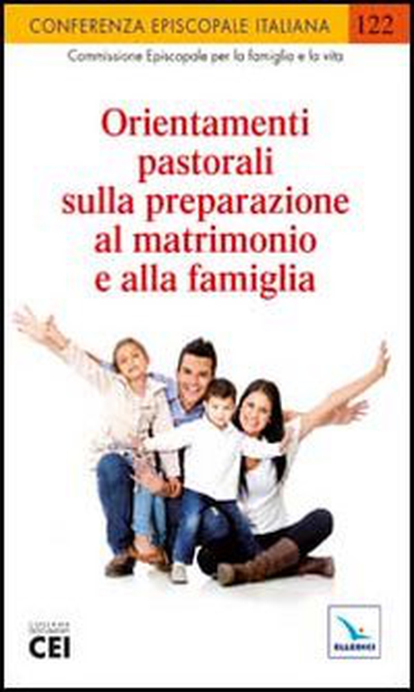 Orientamenti pastorali sulla preparazione al matrimonio e alla famiglia - Librerie.coop Orientamenti pastorali sulla preparazione al matrimonio e alla famiglia - Librerie.coop