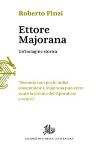 Ettore Majorana. Un'indagine storica - Librerie.coop