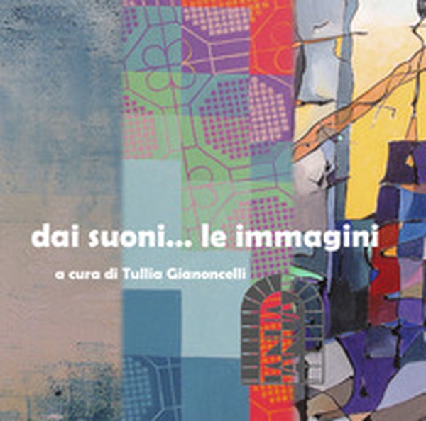 Dai suoni... le immagini - Librerie.coop Dai suoni... le immagini - Librerie.coop