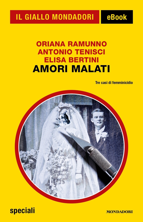 Amori malati (Il Giallo Mondadori) - Librerie.coop Amori malati (Il Giallo Mondadori) - Librerie.coop