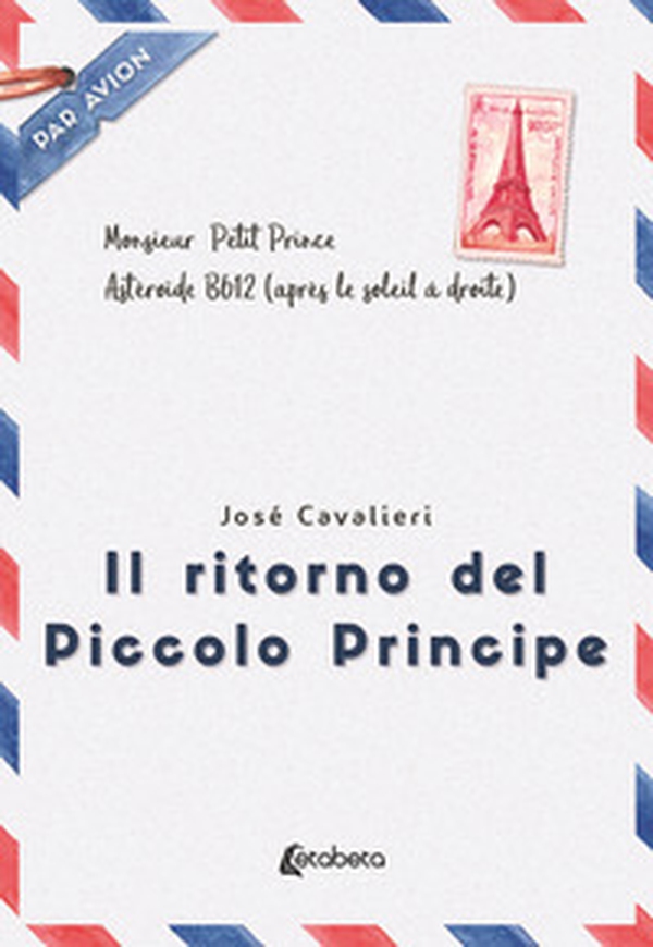Il ritorno del Piccolo Principe - Librerie.coop Il ritorno del Piccolo Principe - Librerie.coop