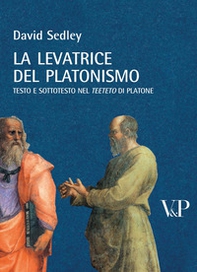 La levatrice del platonismo. Testo e sottotesto nel «Teeteto» di Platone - Librerie.coop