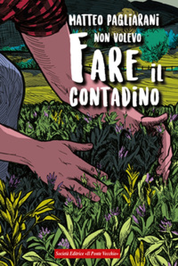 Non volevo fare il contadino - Librerie.coop Non volevo fare il contadino - Librerie.coop