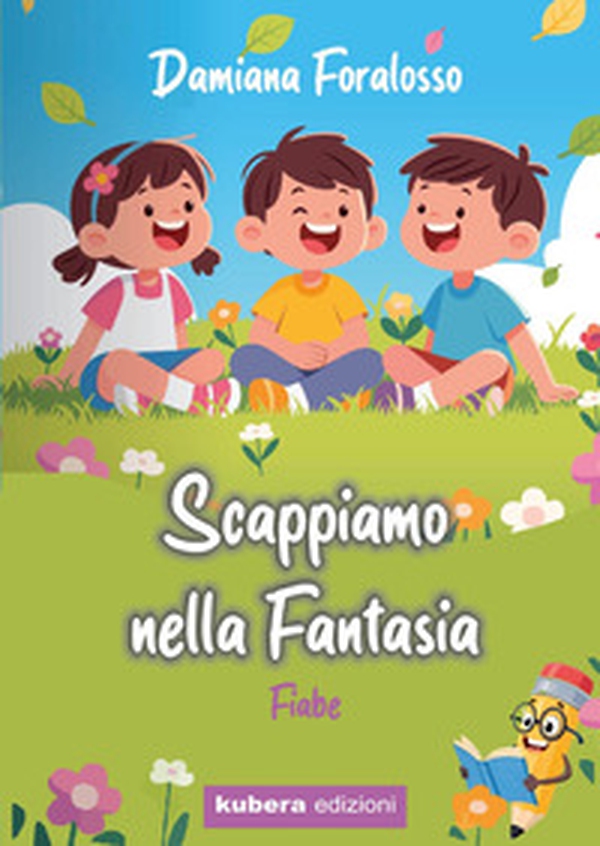 Scappiamo nella fantasia - Librerie.coop