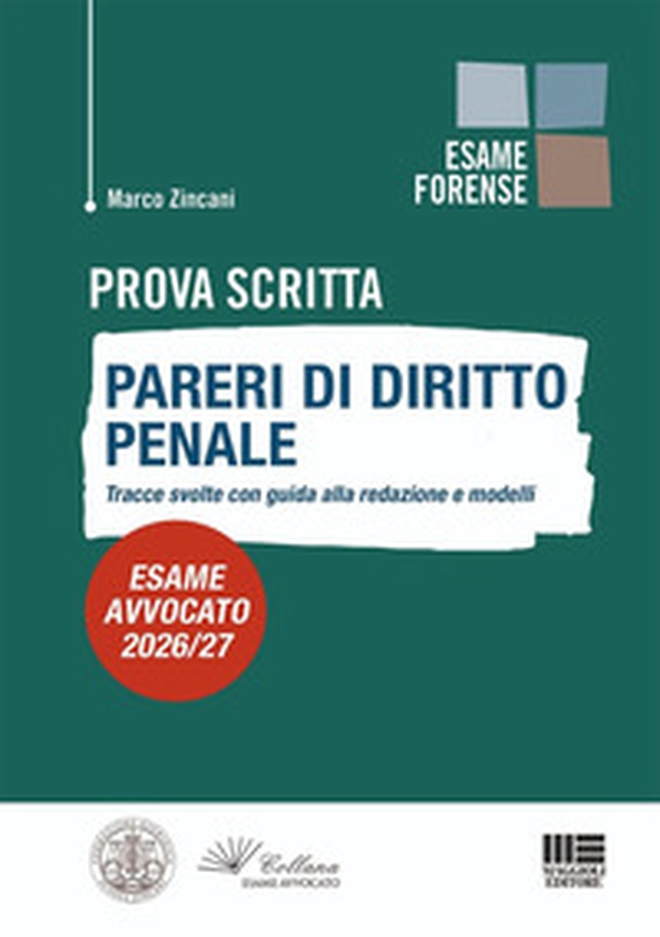 Prova scritta. Pareri di diritto penale. Tracce svolte con guida alla redazione e modelli. Esame avvocato 2026/27 - Librerie.coop