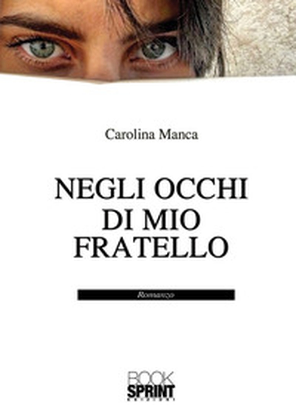 Negli occhi di mio fratello - Librerie.coop Negli occhi di mio fratello - Librerie.coop