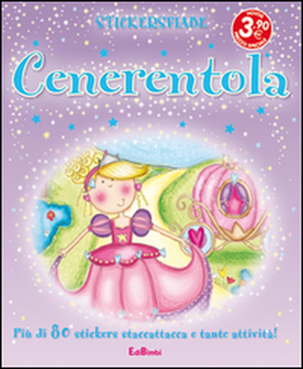 Cenerentola. Con adesivi - Librerie.coop Cenerentola. Con adesivi - Librerie.coop