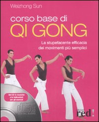 Corso base di Qi Gong. La stupefacente efficacia dei movimenti più semplici - Librerie.coop Corso base di Qi Gong. La stupefacente efficacia dei movimenti più semplici - Librerie.coop