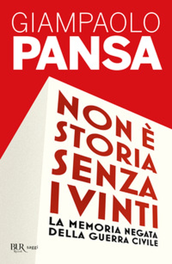 Non è storia senza i vinti. La memoria negata della guerra civile - Librerie.coop Non è storia senza i vinti. La memoria negata della guerra civile - Librerie.coop