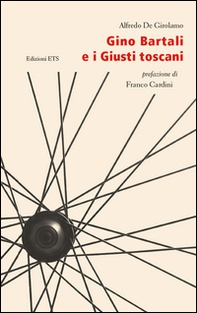 Gino Bartali e i giusti toscani - Librerie.coop