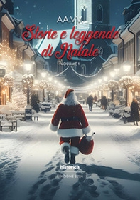 Storie e leggende di Natale - Vol. 1 - Librerie.coop