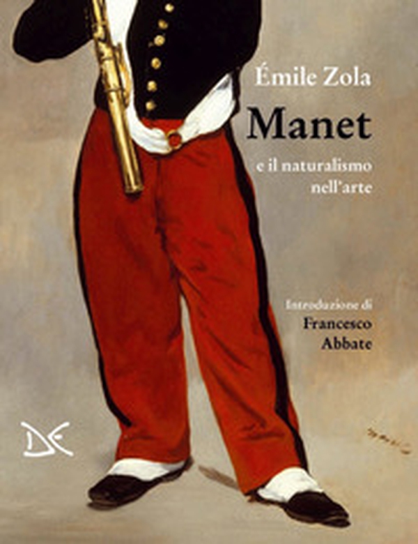 Manet e il naturalismo nell'arte - Librerie.coop Manet e il naturalismo nell'arte - Librerie.coop