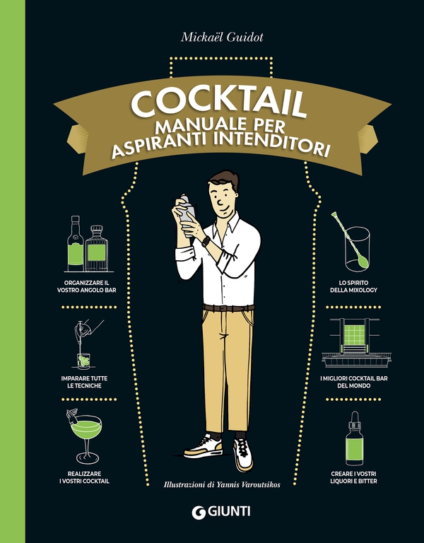 Cocktail. Manuale per aspiranti intenditori - Librerie.coop Cocktail. Manuale per aspiranti intenditori - Librerie.coop