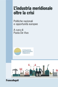 L'industria meridionale oltre la crisi - Librerie.coop L'industria meridionale oltre la crisi - Librerie.coop