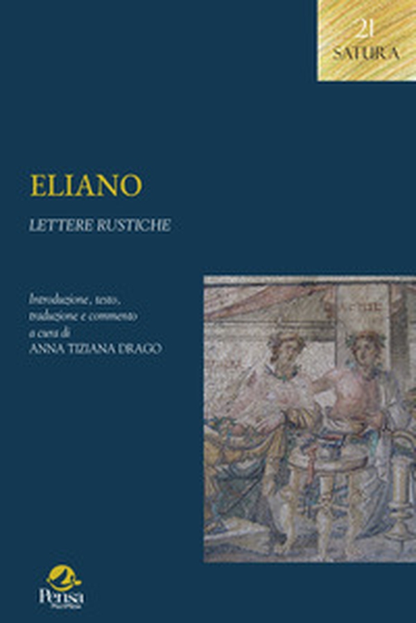 Eliano. Lettere rustiche - Librerie.coop Eliano. Lettere rustiche - Librerie.coop