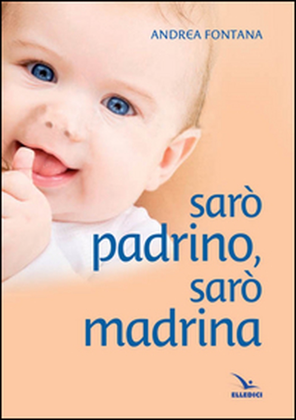Sarò padrino, sarò madrina - Librerie.coop Sarò padrino, sarò madrina - Librerie.coop