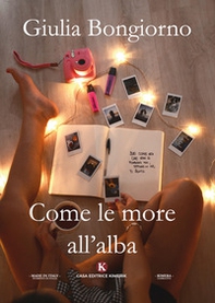 Come le more all'alba - Librerie.coop Come le more all'alba - Librerie.coop