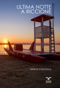 Ultima notte a Riccione - Librerie.coop