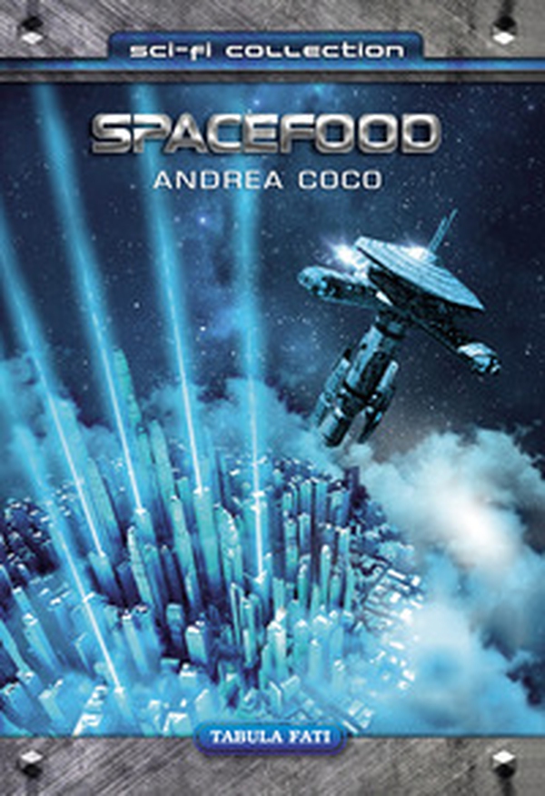 Spacefood - Librerie.coop Spacefood - Librerie.coop