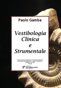 Vestibologia clinica e strumentale - Librerie.coop Vestibologia clinica e strumentale - Librerie.coop