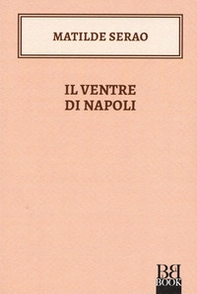Il ventre di Napoli - Librerie.coop