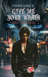 Sell your soul. Give me your wrath. Ediz. italiana - Librerie.coop Sell your soul. Give me your wrath. Ediz. italiana - Librerie.coop