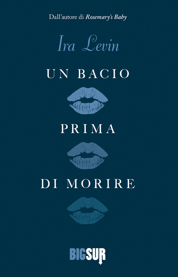 Un bacio prima di morire - Librerie.coop