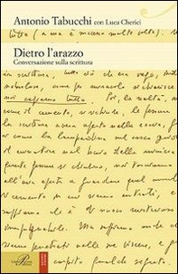 Dietro l'arazzo. Conversazione sulla scrittura - Librerie.coop