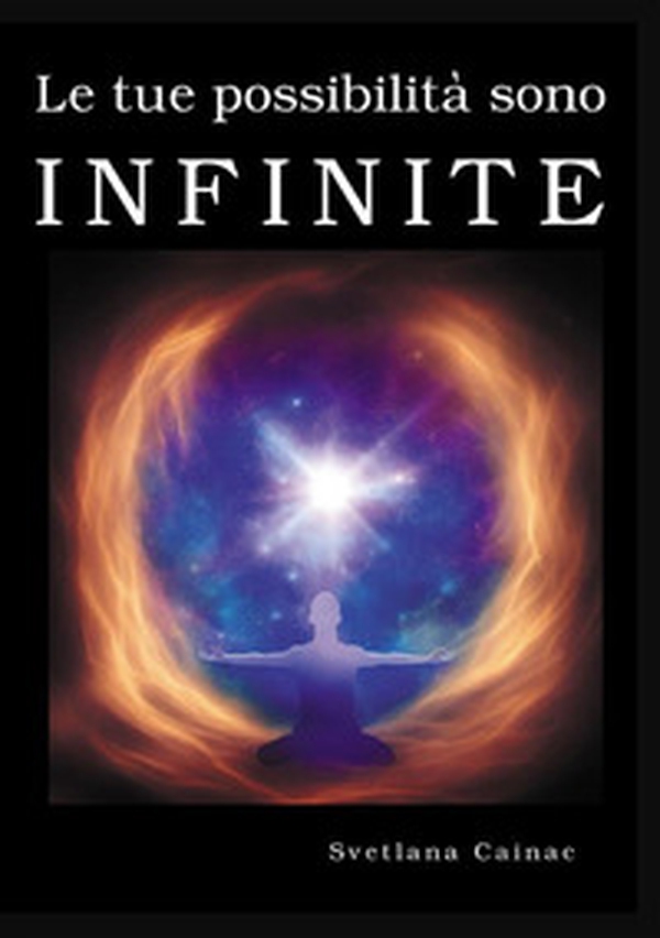 Le tue possibilità sono infinite - Librerie.coop Le tue possibilità sono infinite - Librerie.coop