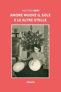 Amore muove il sole e le altre stelle - Librerie.coop