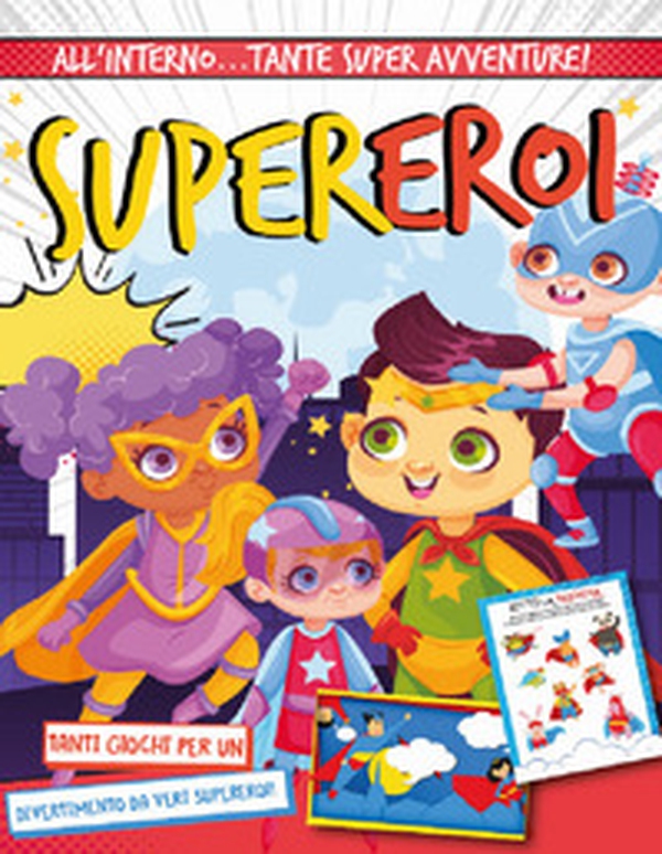I supereroi - Librerie.coop I supereroi - Librerie.coop