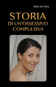 Storia di un'ossessivo compulsiva - Librerie.coop
